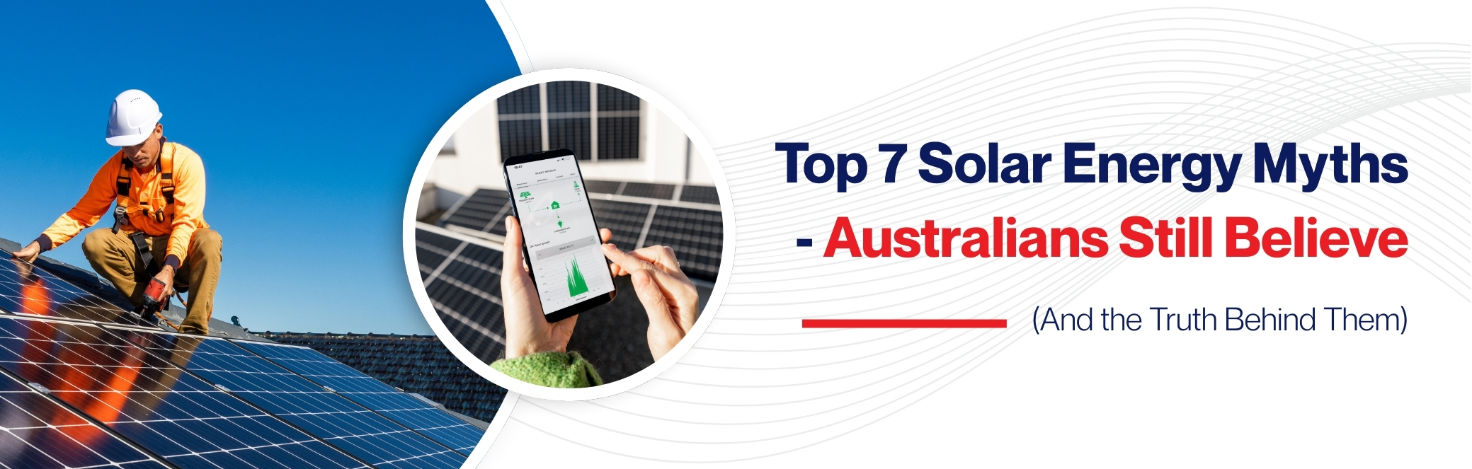 Top 7 Solar Energy Myths Australians Still Believe (And the Truth Behind Them)